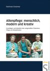 Altenpflege: menschlich, modern und kreativ.