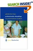 Professionelle Altenpflege. Ein praxisorientiertes Handbuch.